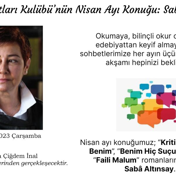Kitap Kurtları Kulübü Edebiyat Sohbetleri: Saba Altınsay ile “Romanları Hakkında”