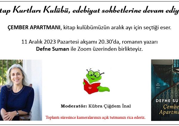 Kitap Kurtları Kulübü Edebiyat Sohbetleri: Defne Suman ile “Çember Apartmanı”