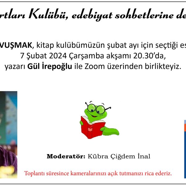 Kitap Kurtları Kulübü Edebiyat Sohbetleri: Gül İrepoğlu ile “Kavuşmak”