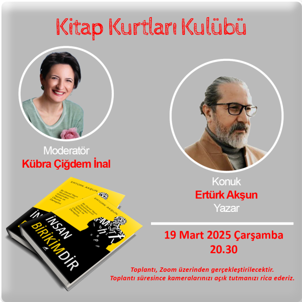 Kitap Kurtları Kulübü Buluşmaları Mart 2025 – II – Ertürk Akşun