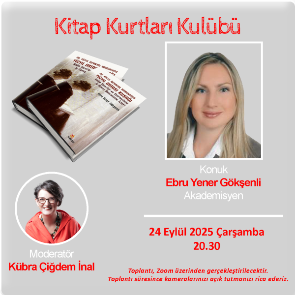 Kitap Kurtları Kulübü Buluşmaları Eylül 2025 – II – Ebru Yener Gökşenli