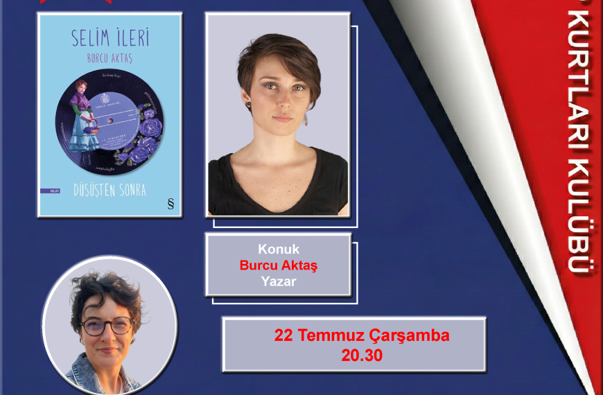 Kitap Kurtları Kulübü Buluşmaları Temmuz 2026 – II – Burcu Aktaş